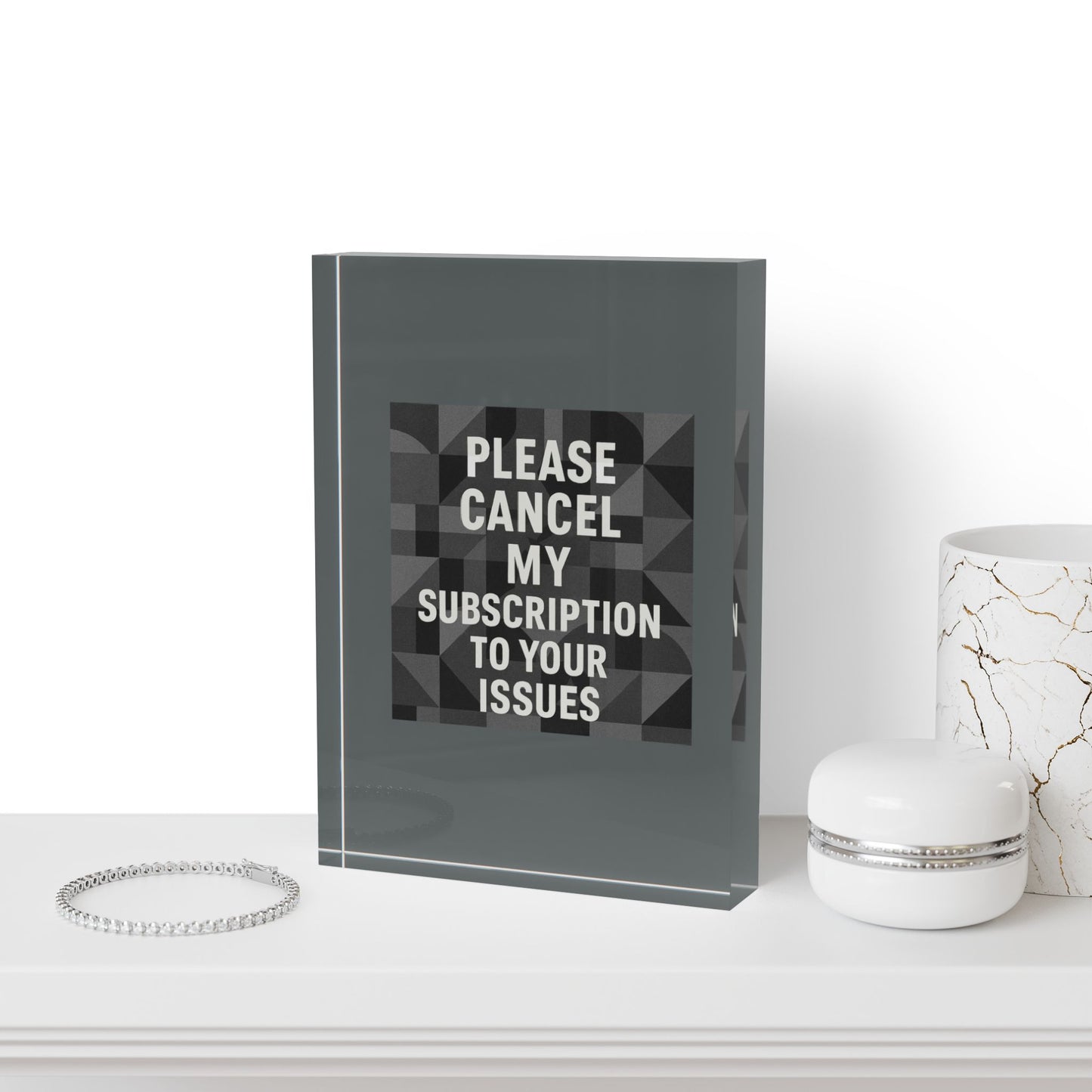 Cancel My Subscription Acrylic Photo Block