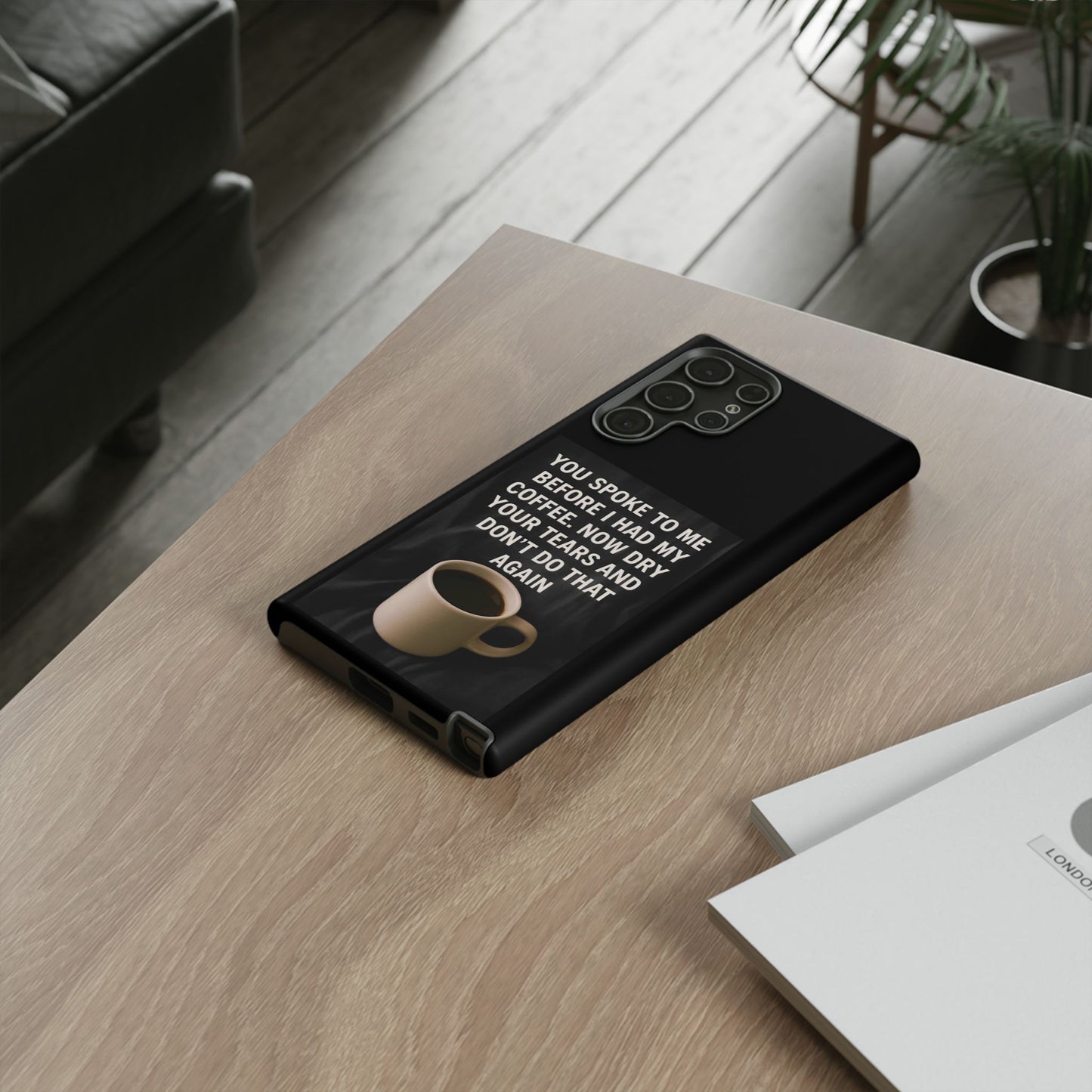 Dry Your Tears Samsung Case
