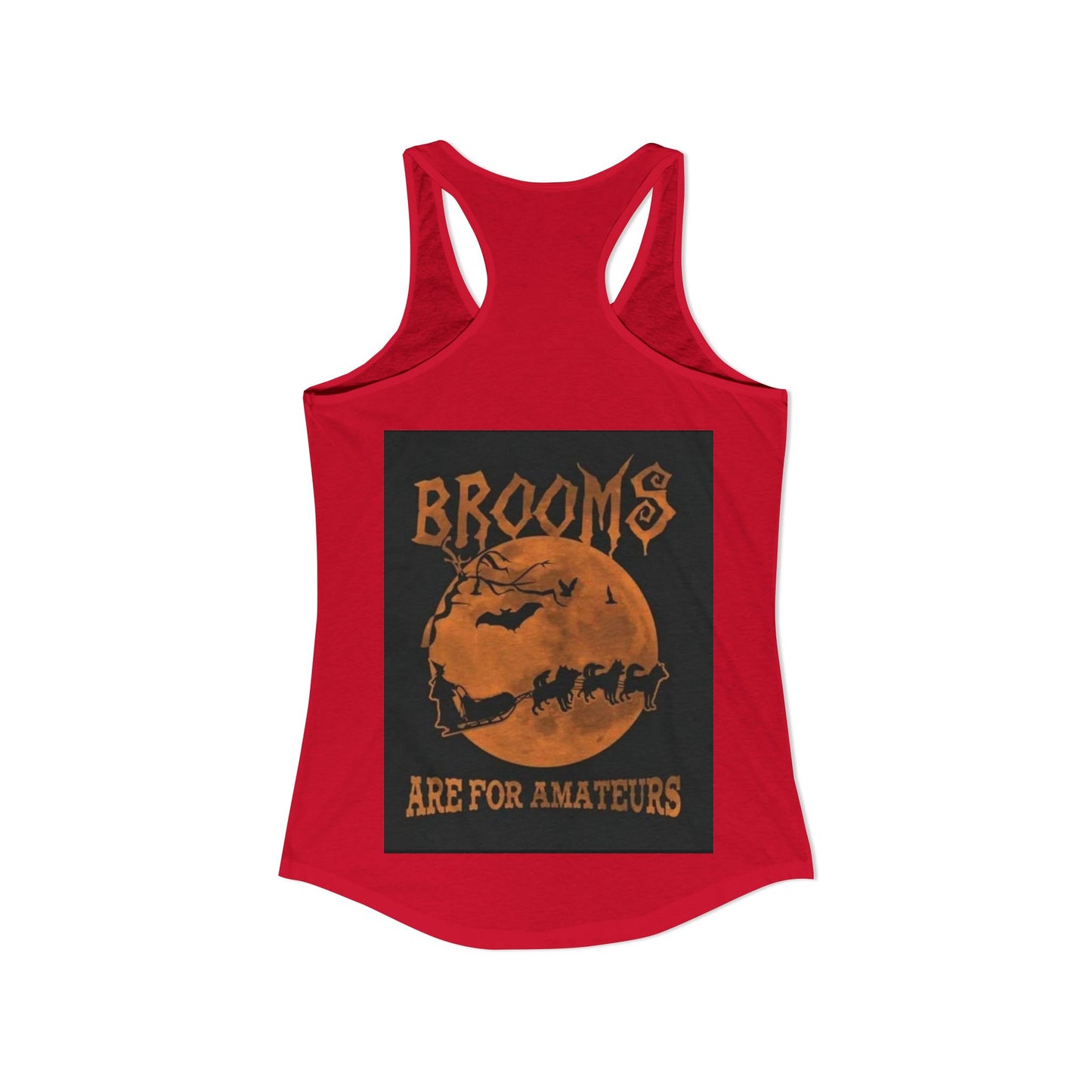 Brooms Are For Amateurs Women's Racerback Tank