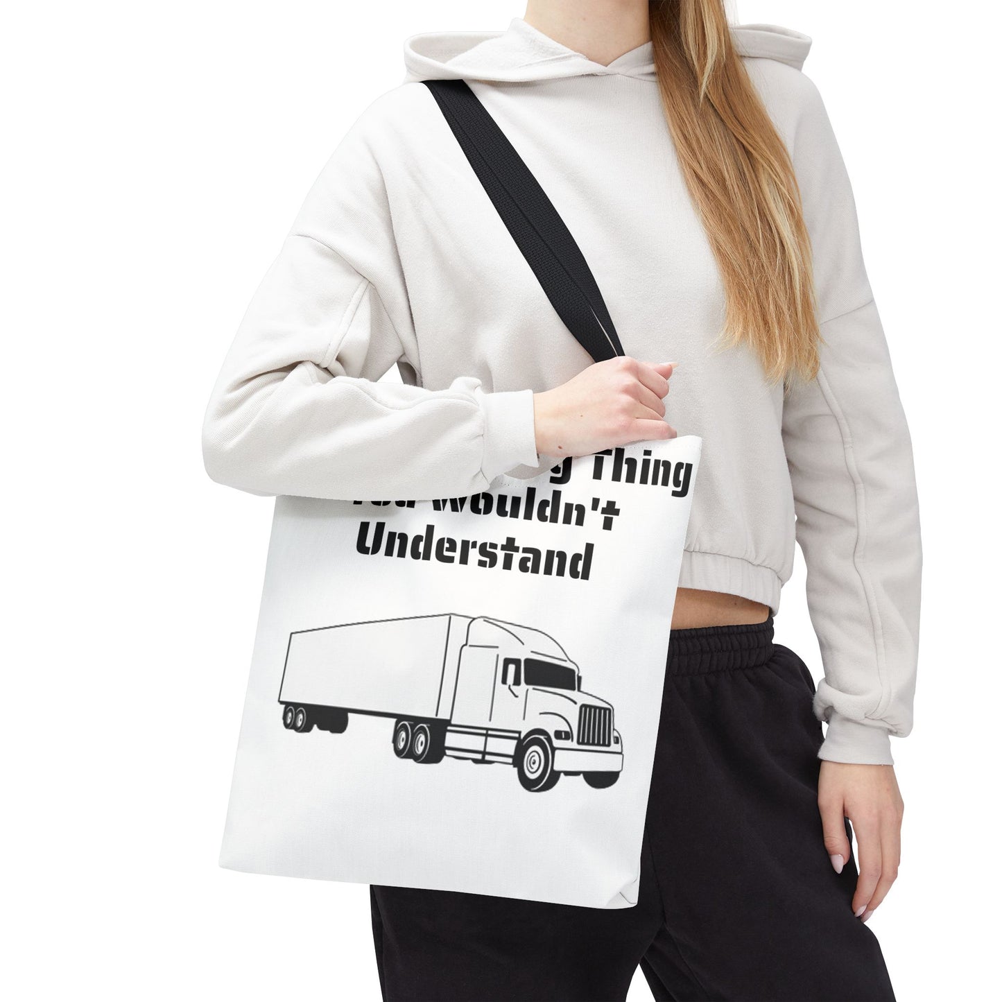 Trucking Thing Tote Bag