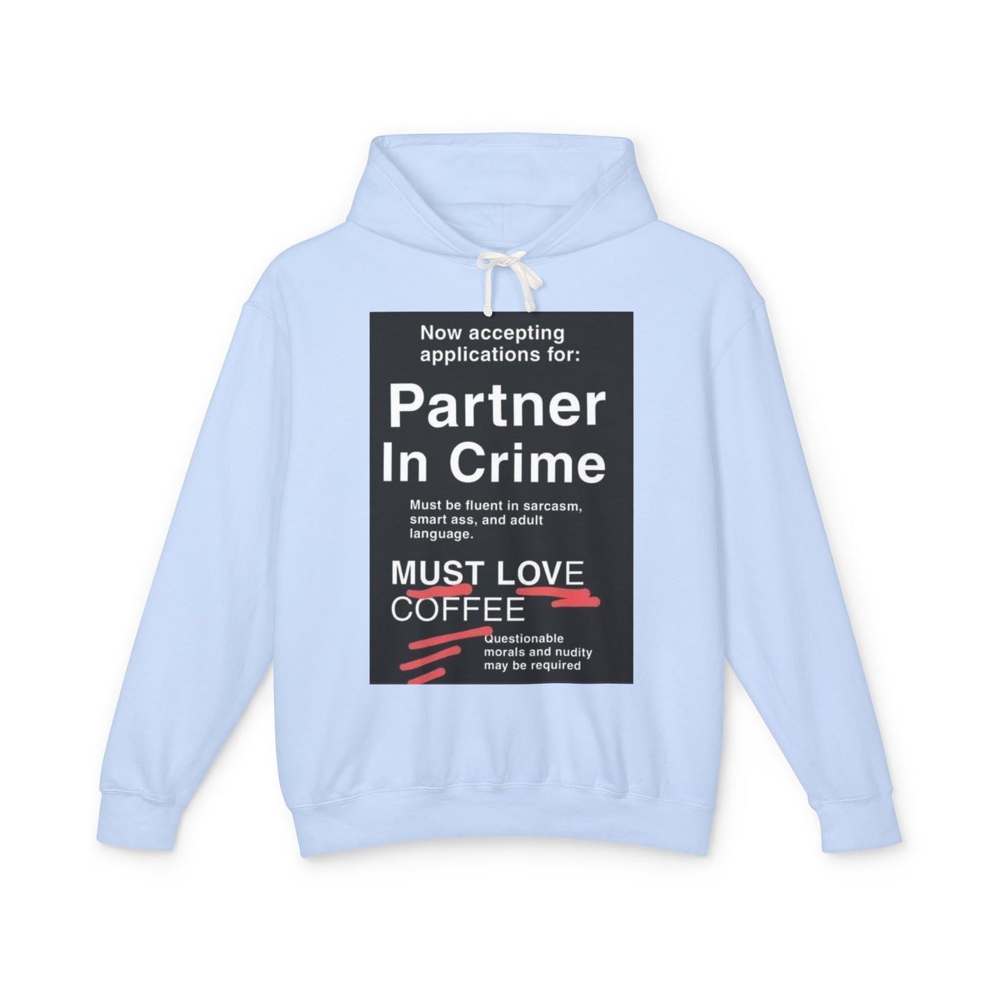 Partner In Crime Unisex Lightweight Hoodie