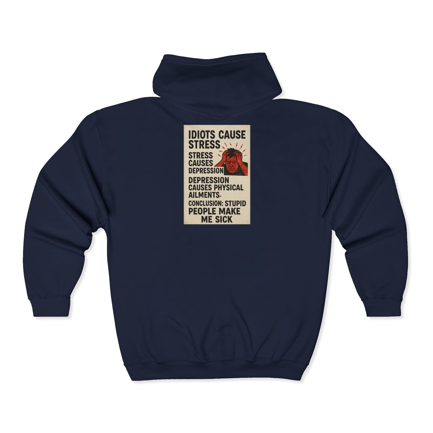 Stupid People Unisex Full Zip Hoodie