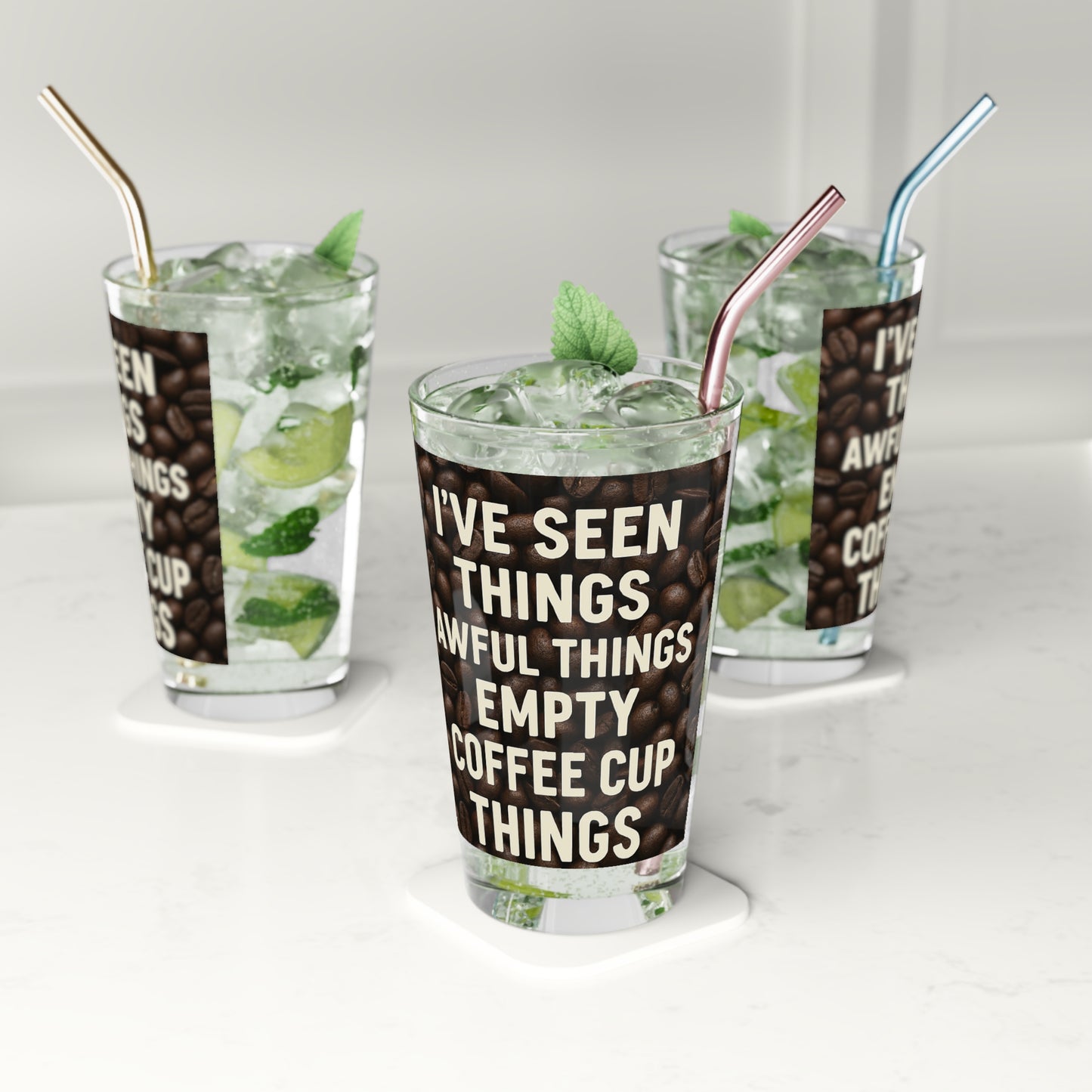 I've Seen Things Drinking Glass