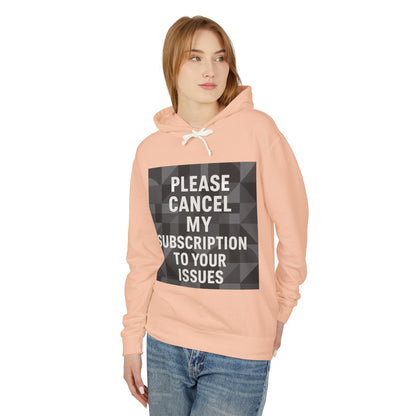Cancel My Subscription Unisex Lightweight Hoodie
