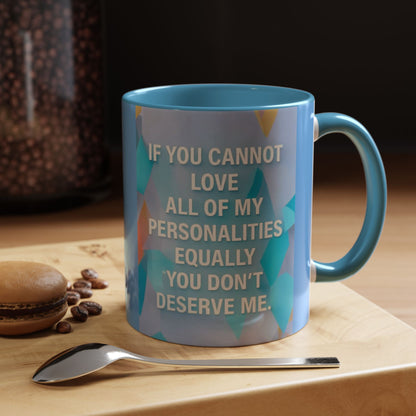 All Of My Personalities 2-Tone Coffee Mug