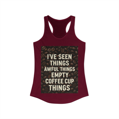 I've Seen Things Women's Racerback Tank