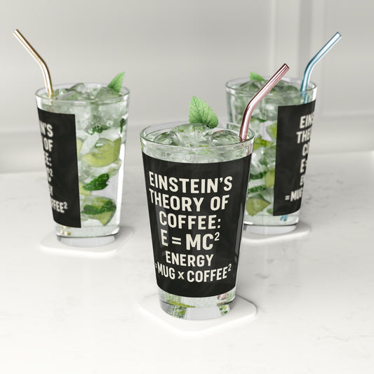 Einstein's Theory Of Coffee Drinking Glass