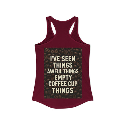 I've Seen Things Women's Racerback Tank