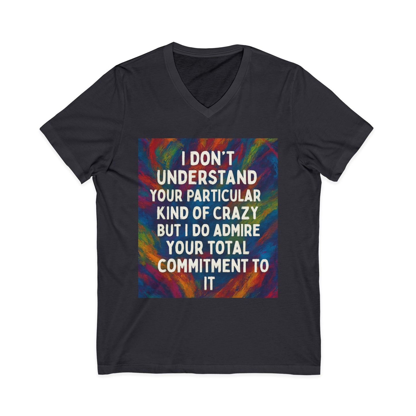 Kind Of Crazy Unisex Short Sleeve V-Neck Tee