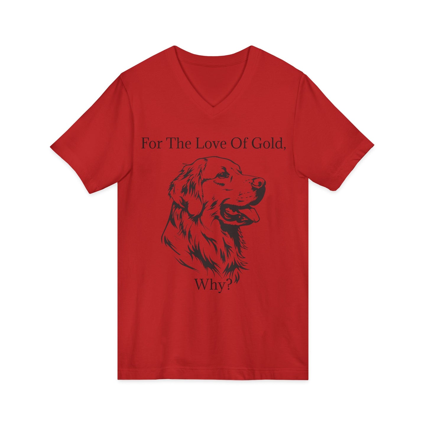 For The Love Of Gold Unisex Short Sleeve V-Neck Tee