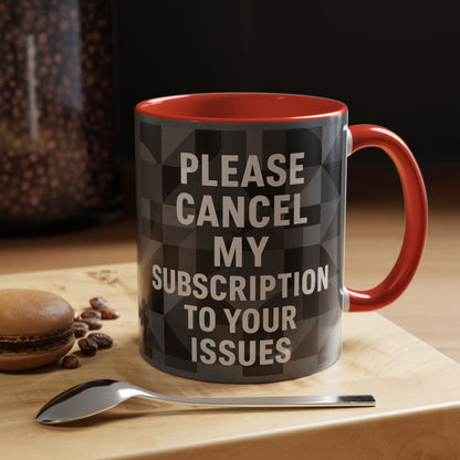 Cancel My Subscription 2-Tone Coffee Mug