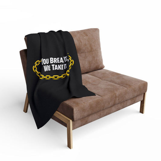 You Break It Arctic Fleece Blanket