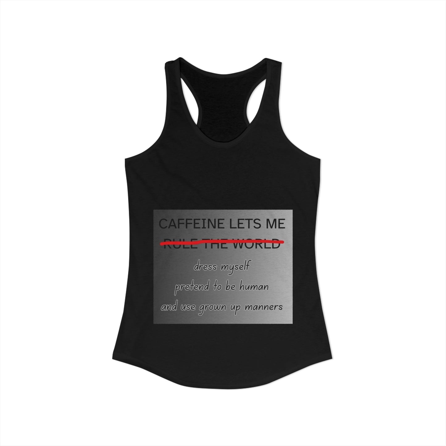 Caffeine Lets Me Women's Racerback Tank