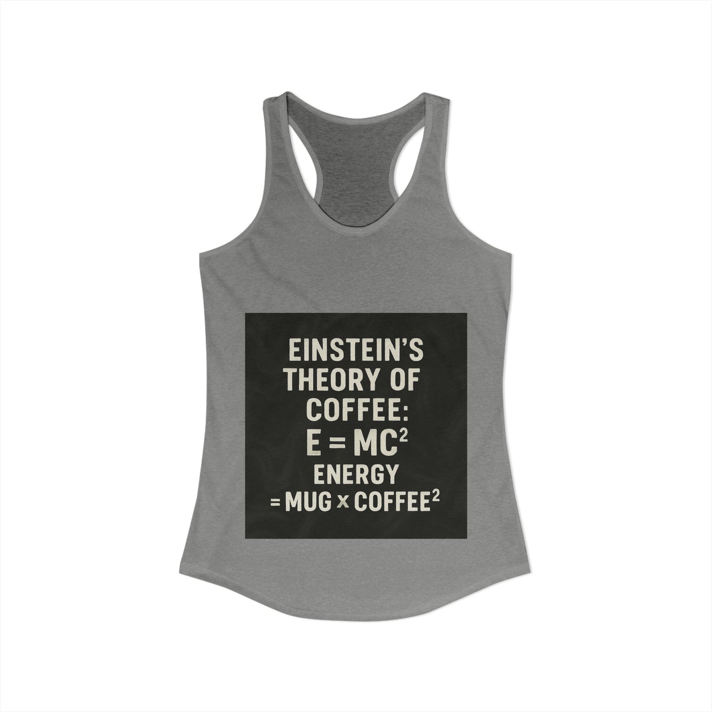 Einstein's Theory Of Coffee Women's Racerback Tank