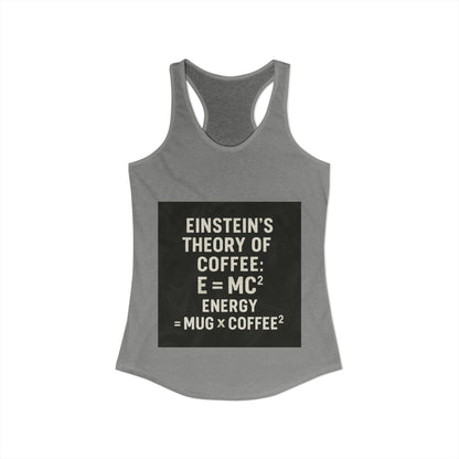 Einstein's Theory Of Coffee Women's Racerback Tank
