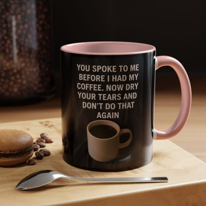 Dry Your Tears 2-Tone Coffee Mug
