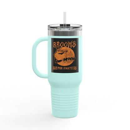 Brooms Are For Amateurs Insulated Travel Mug