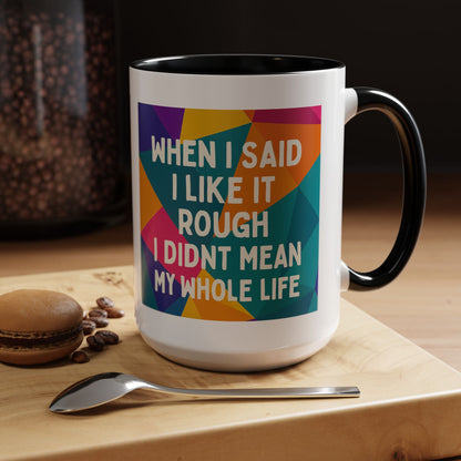 Like It Rough 2-Tone Coffee Mug