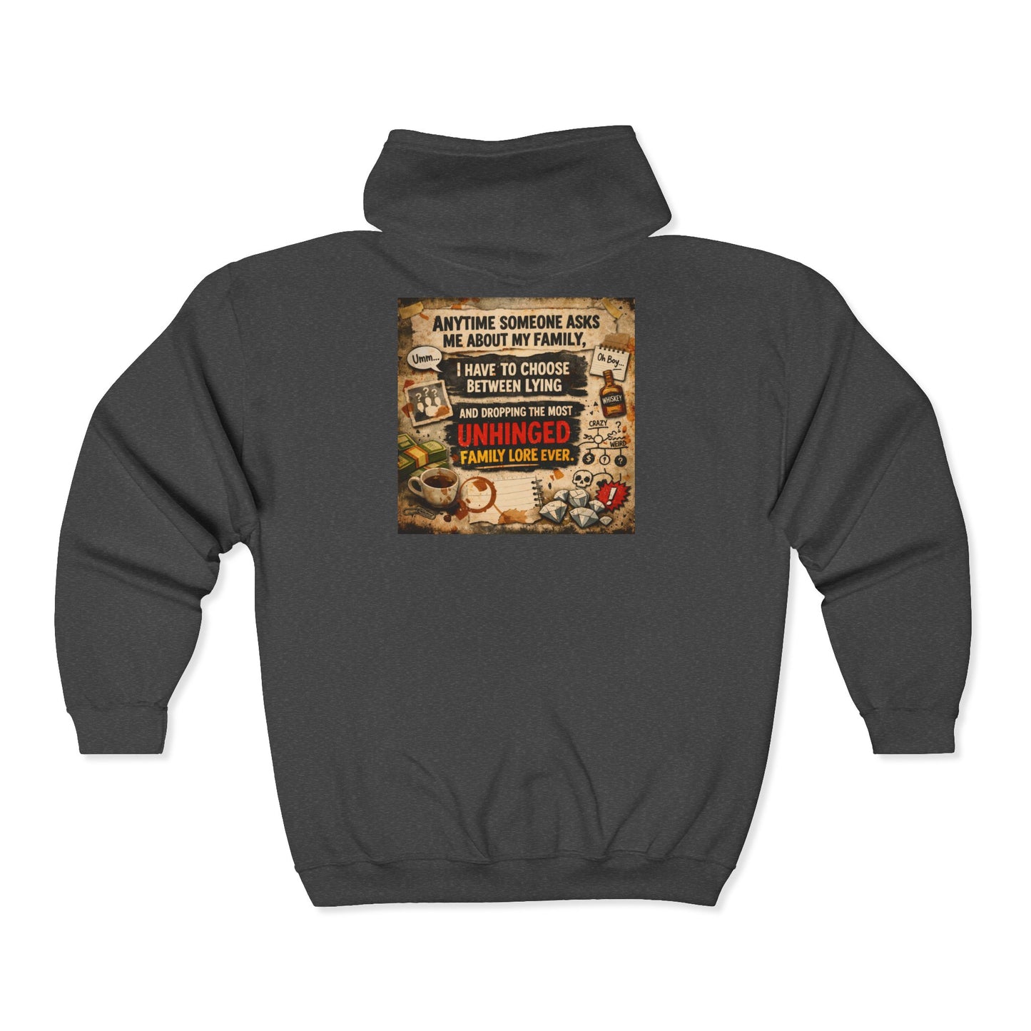 Unhinged Family Unisex Full Zip Hoodie