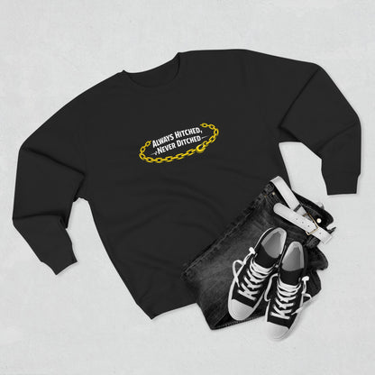 Always Hitched Unisex Crewneck Sweatshirt