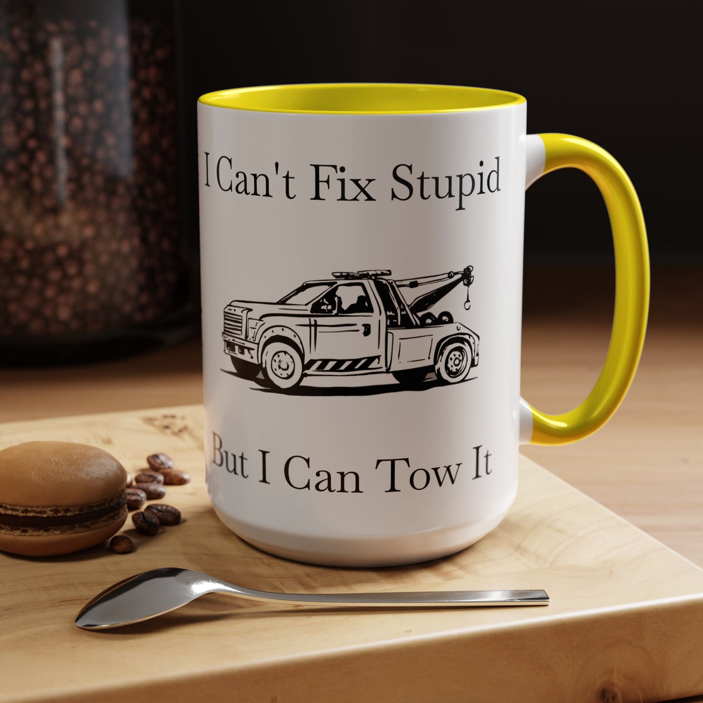 I Can't Fix Stupid Wheel Lift Tow Truck 2-Tone Coffee Mug