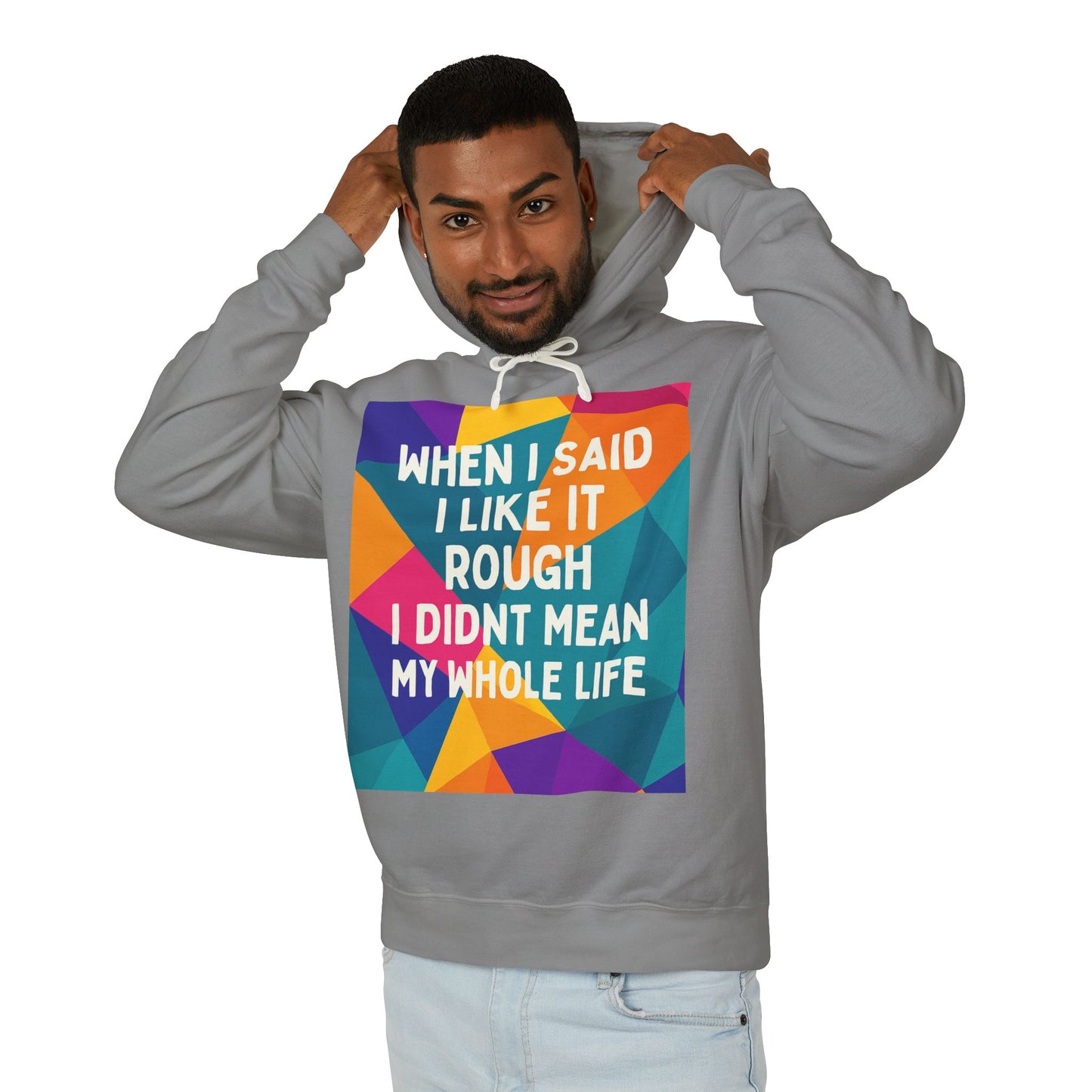 Like It Rough Unisex Lightweight Hoodie