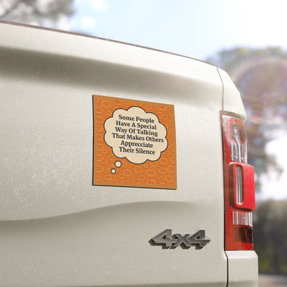 Special Way Of Talking Indoor/Outdoor Magnet