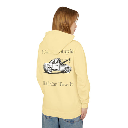 I Can't Fix Stupid Wheel Lift Tow Truck Unisex Lightweight Hoodie