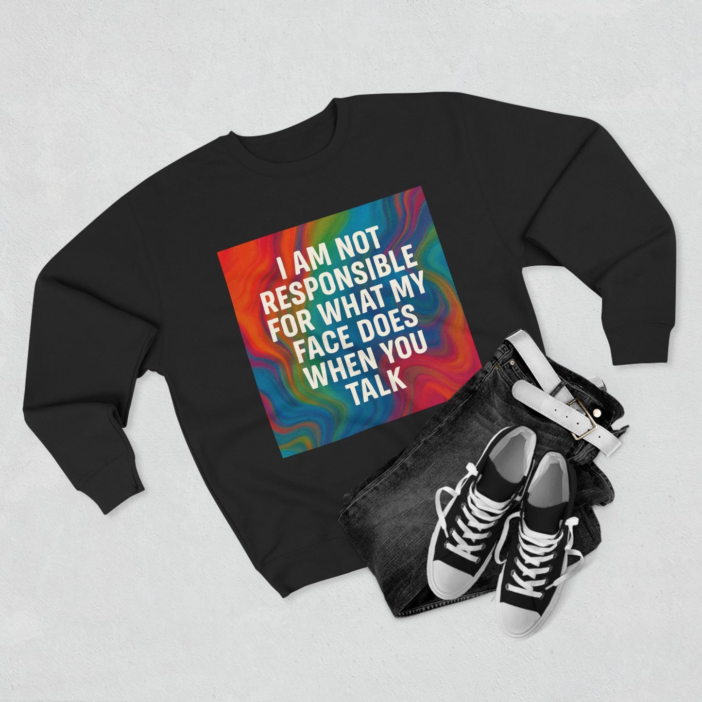 When You Talk Unisex Crewneck Sweatshirt