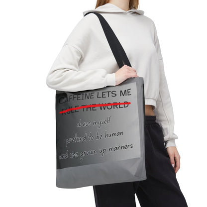 Caffeine Lets Me Tote Bag