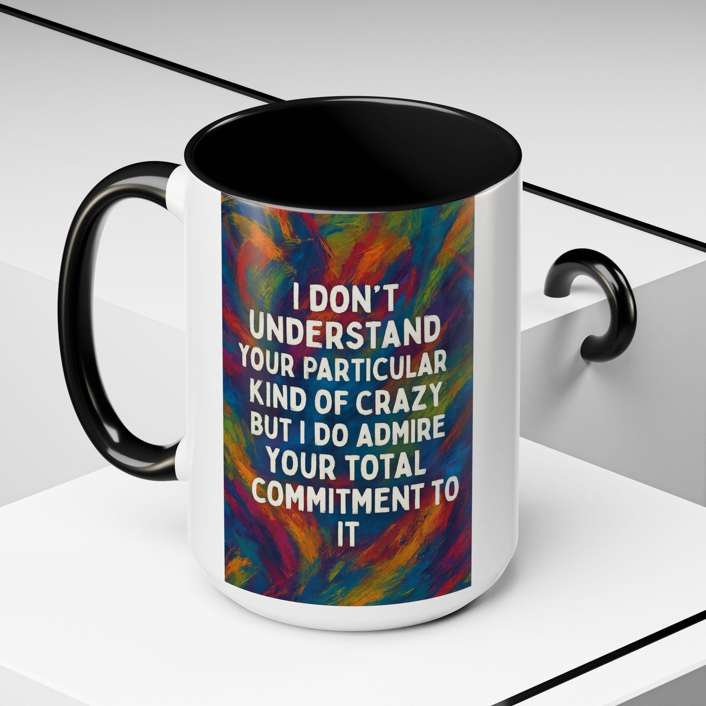Kind Of Crazy 2-Tone Coffee Mug