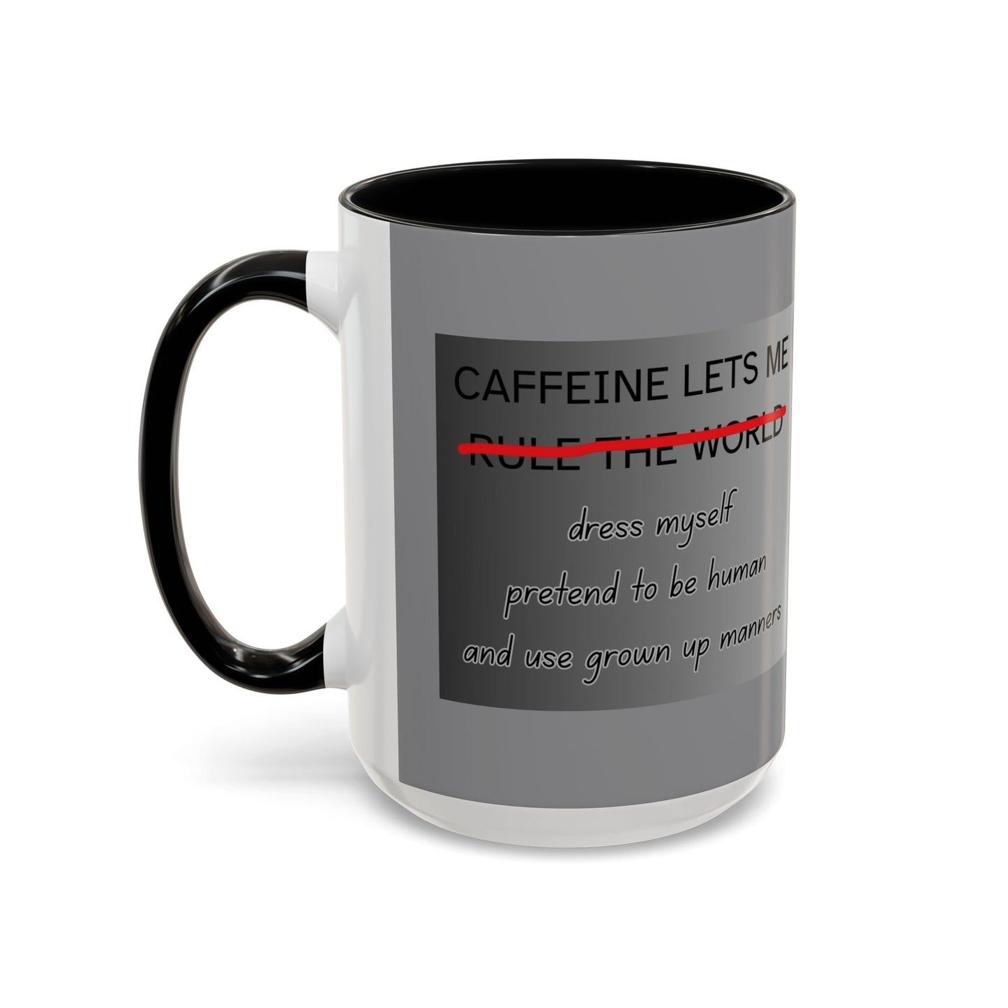 Caffeine Lets Me 2-Tone Coffee Mug