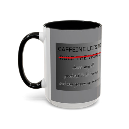 Caffeine Lets Me 2-Tone Coffee Mug