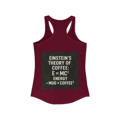 Einstein's Theory Of Coffee Women's Racerback Tank