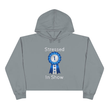 Stressed In Show Women's Crop Hoodie