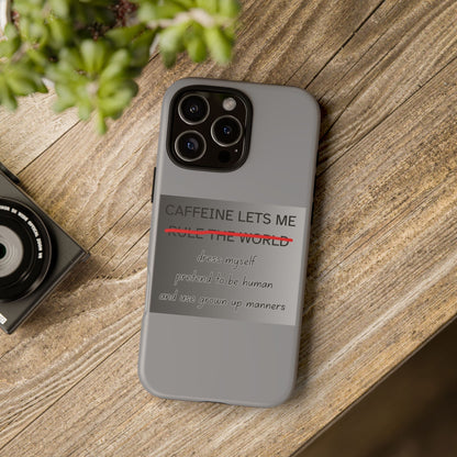 Caffeine Lets Me iPhone Case