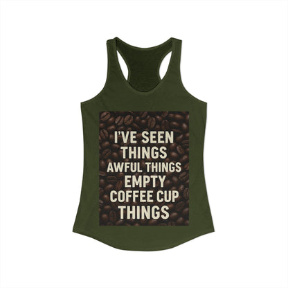 I've Seen Things Women's Racerback Tank