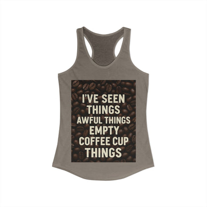 I've Seen Things Women's Racerback Tank