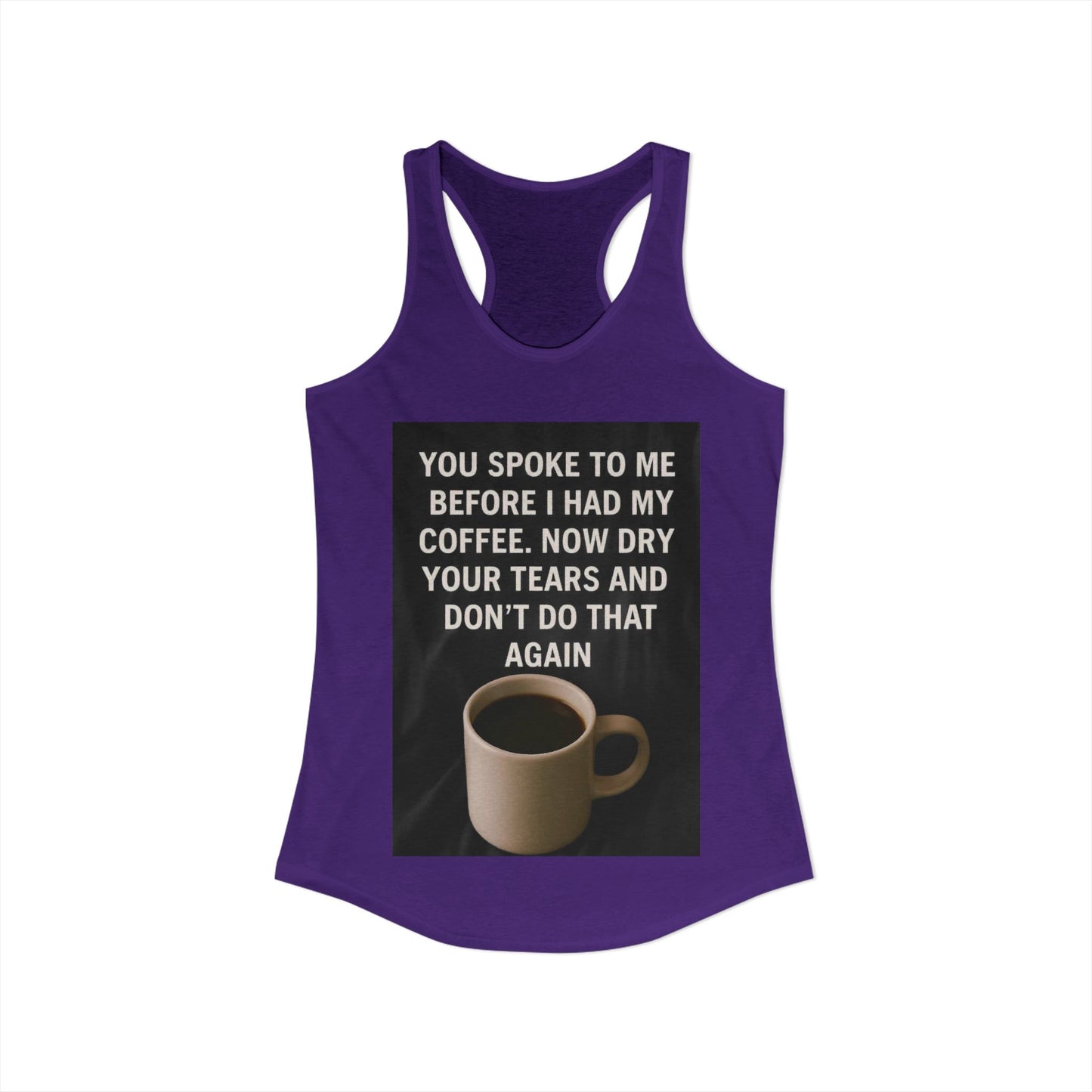 Dry Your Tears Women's Racerback Tank