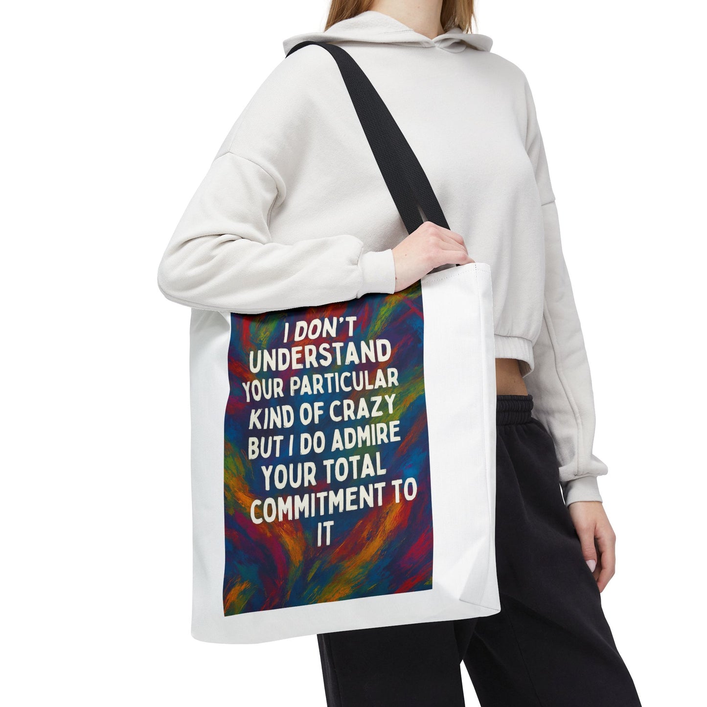 Kind Of Crazy Tote Bag