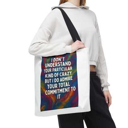 Kind Of Crazy Tote Bag