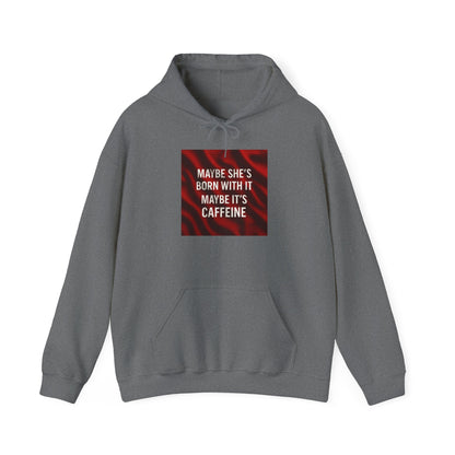 Born With It Unisex Hoodie