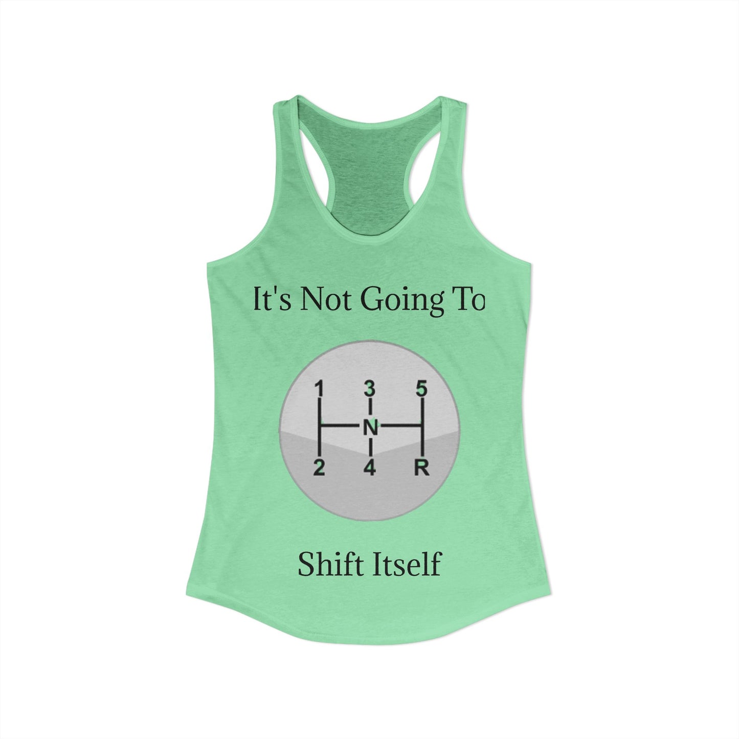 Shift Itself Women's Racerback Tank