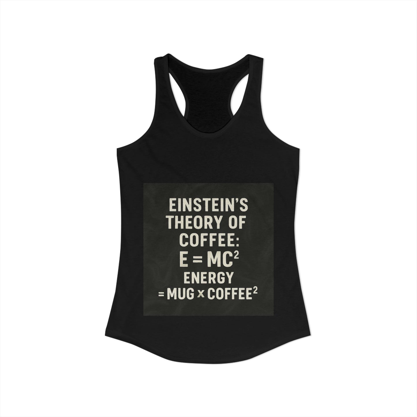 Einstein's Theory Of Coffee Women's Racerback Tank