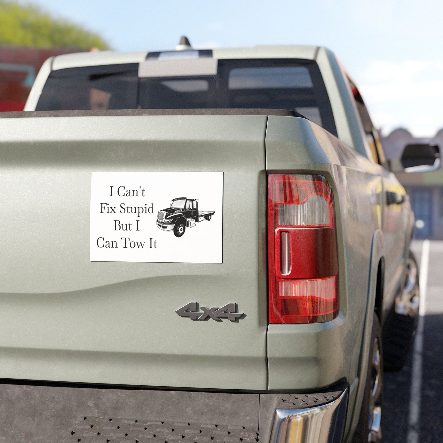 I Can't Fix Stupid Flatbed Tow Truck Indoor/Outdoor Magnet