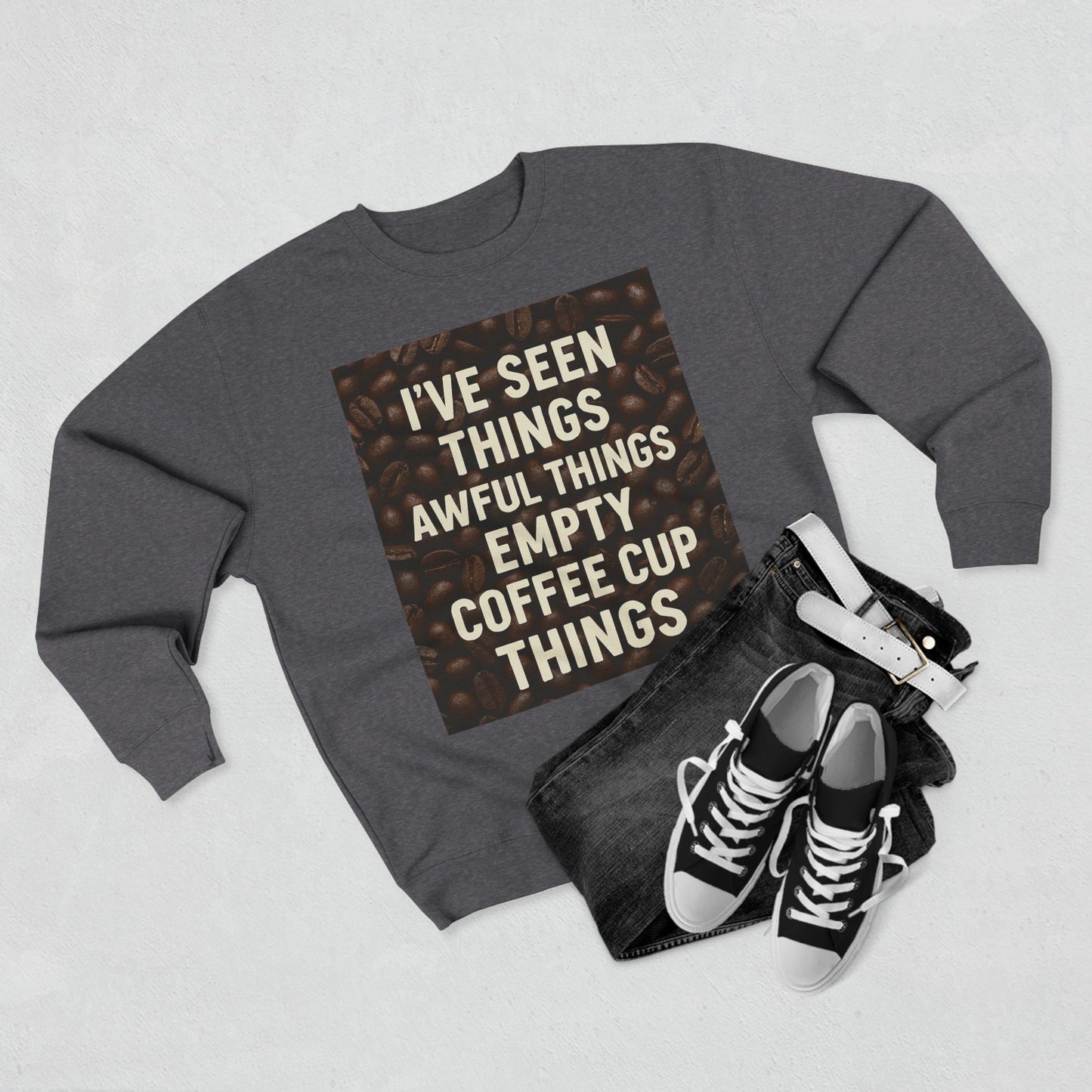 I've Seen Things Unisex Crewneck Sweatshirt