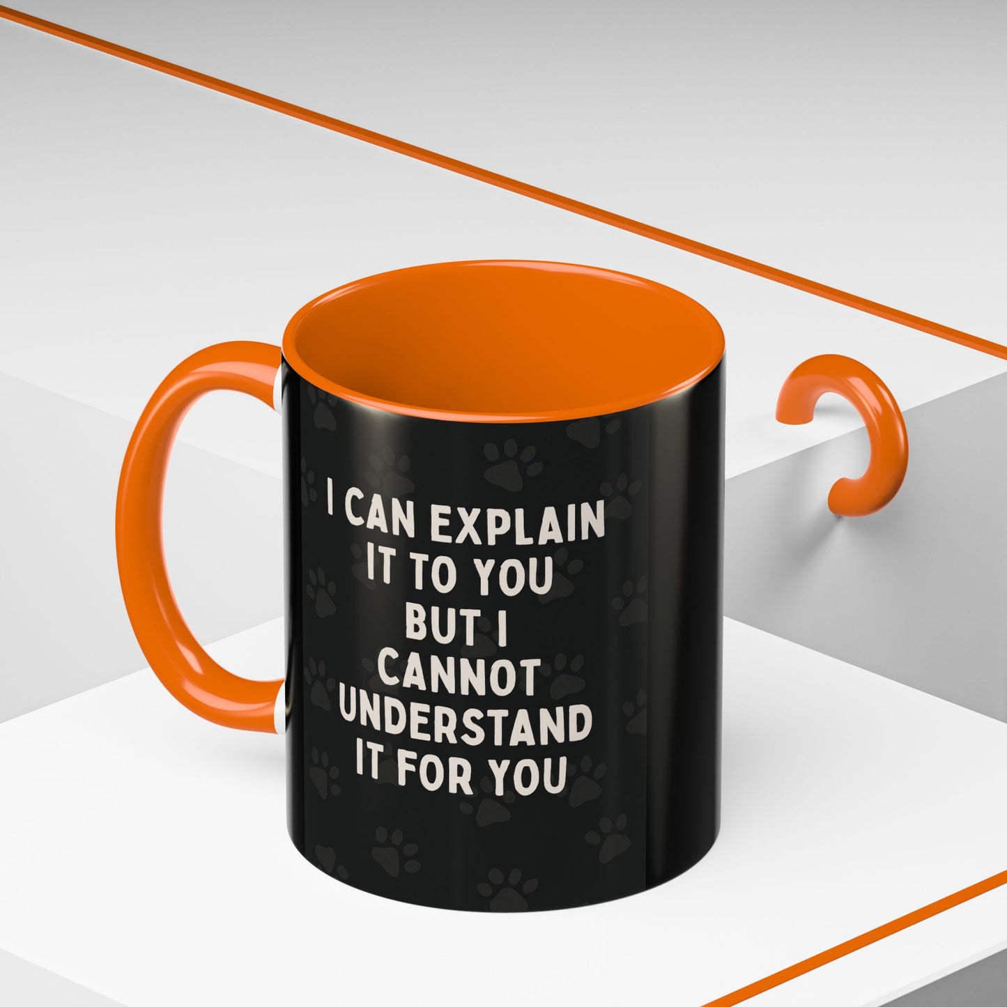 I Cannot Understand It For You 2-Tone Coffee Mug