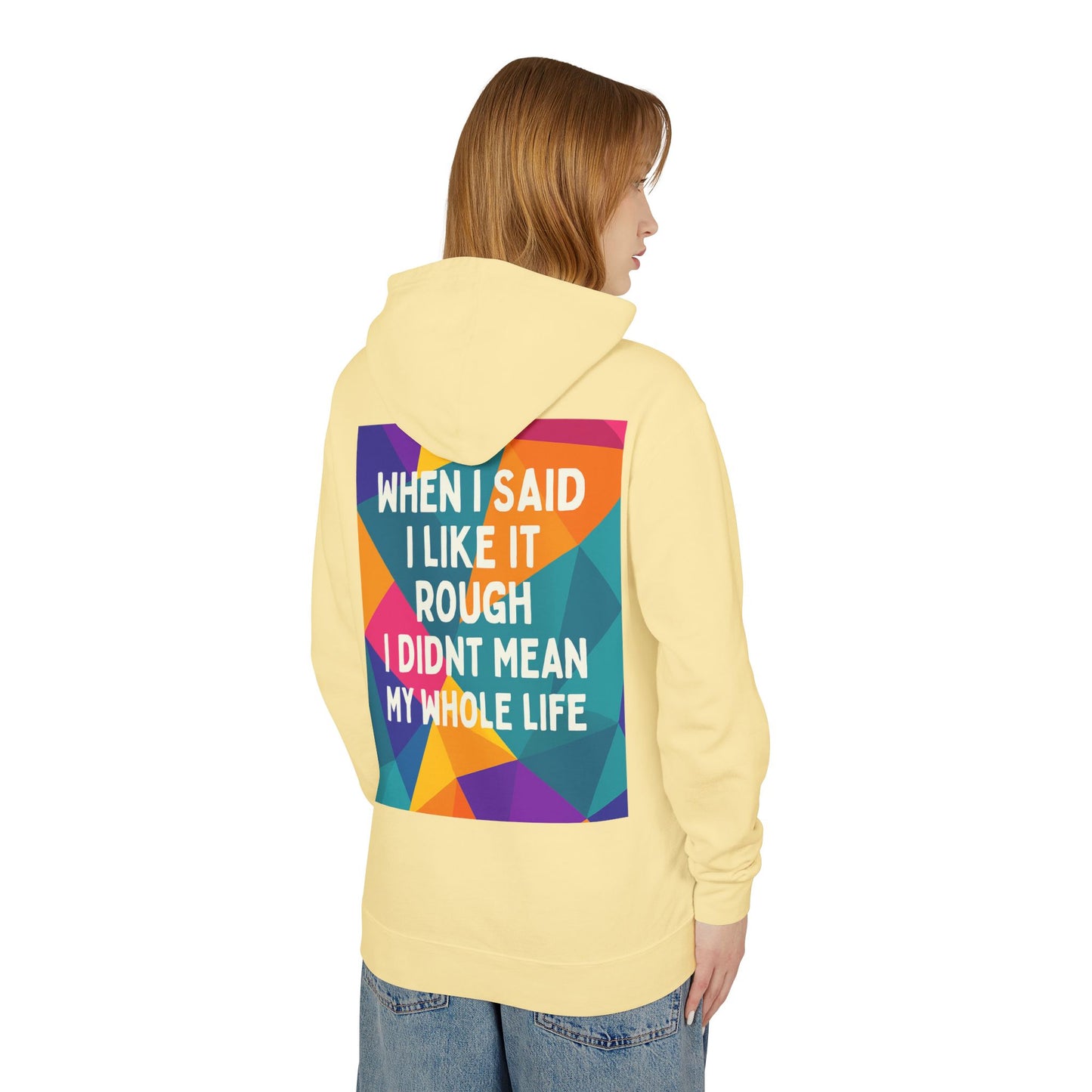 Like It Rough Unisex Lightweight Hoodie