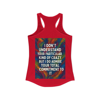 Kind Of Crazy Women's Racerback Tank