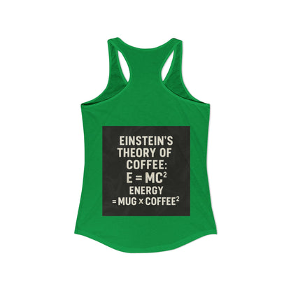 Einstein's Theory Of Coffee Women's Racerback Tank